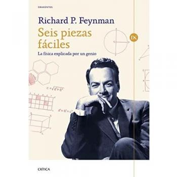Seis piezas fáciles: La física explicada por un genio