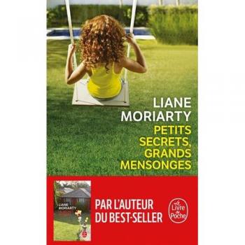 Pequeños secretos, grandes mentiras - Novela de Liane Moriarty (Edición Rústica)