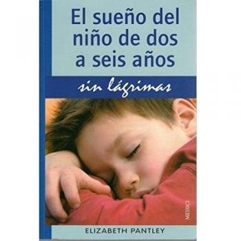 EL SUEÑO DEL NIÑO DE 2 A 6 AÑOS.SIN LAGRIMAS