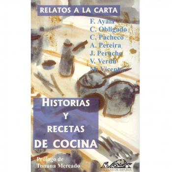 Relatos a la carta: Historias y recetas de cocina