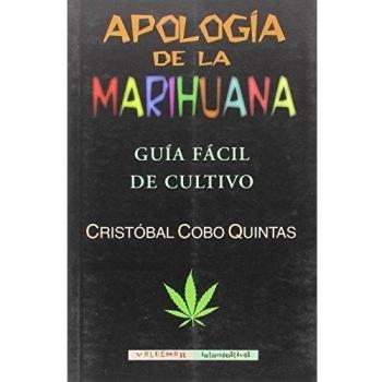 Apología de la marihuana: Guía fácil de cultivo