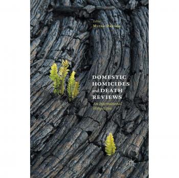 Domestic Homicides and Death Reviews: An International Perspective