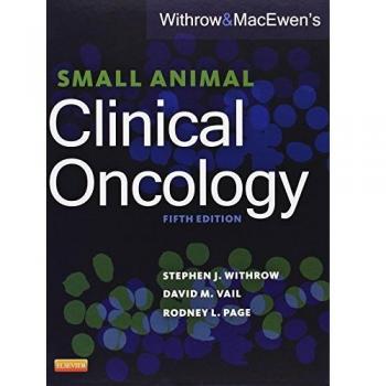 Withrow and MacEwen's Small Animal Clinical Oncology,