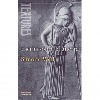 Escrits sobre la guerra: 4 - WEIL SIMONE
