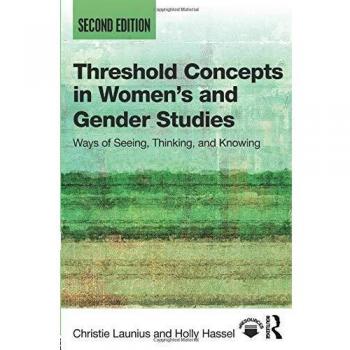 Threshold Concepts in Womens and Gender Studies
