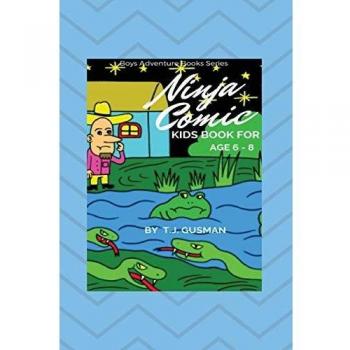 Ninja Adventure Comic Book for Kids Ages 6-8 by T. J. Gusman
