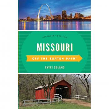 Missouri Off the Beaten Path®: Explore Unique Adventures and Hidden Gems