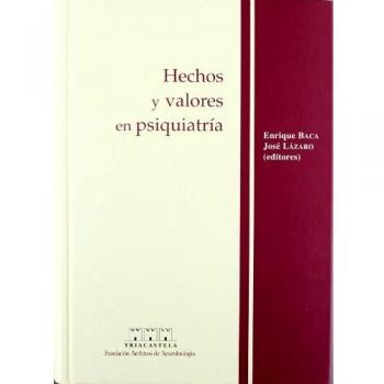 Hechos y valores en psiquiatría