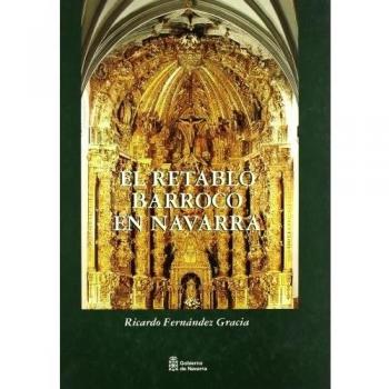 Retablo Barroco En Navarra, El