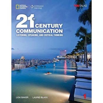 21st Century Communication 1: Listening, Speaking, and Critical Thinking with Online Workbook and Access Code
