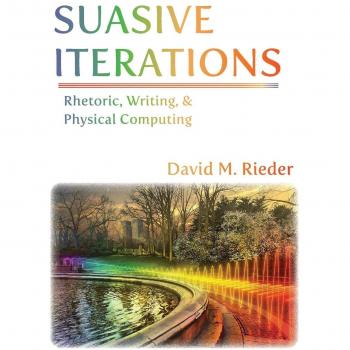 Persuasive Computing: Rhetoric and Writing in New Media Theory