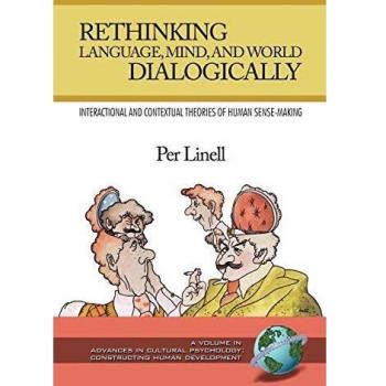 Rethinking Language, Mind, and World Dialogically