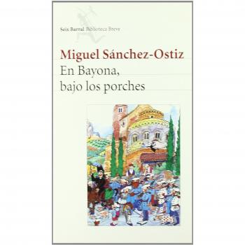 En Bayona, bajo los porches - Miguel Sanchez-ostiz