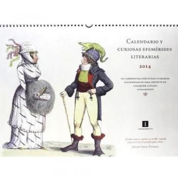 Calendario Y Curiosas Efemérides Literarias 2014