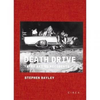 Death Drive: There Are No Accidents