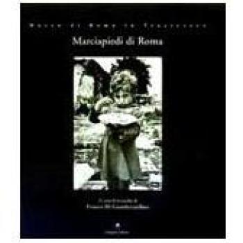 Libro Tapa blanda Marciapiedi di Roma: 25 anni di fotografia di Franco Di Giamberardino AA.VV. Gangemi Editore