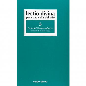 Lectio Divina para cada día del año: Ferias del Tiempo Ordinario: Volumen 5