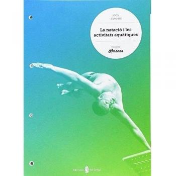 La natació i les activitats aquàtiques - 9788476287750