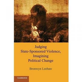 Evaluating State-Sponsored Violence: Perspectives on Political Transformation