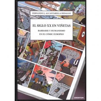 El siglo XX en viñetas: Barbarie y humanismo en el cómic europeo