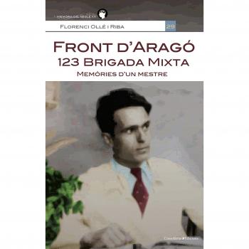 Front d'Aragó: 123 brigada mixta - Florenci Ollé I Riba