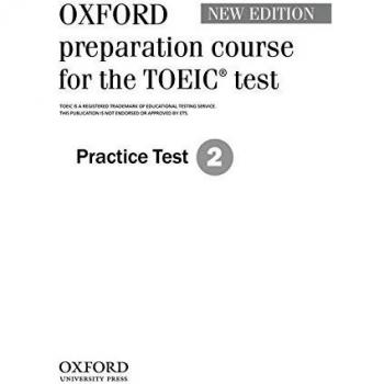 Oxford Preparation Course for the TOEIC® test. Practice Test 2