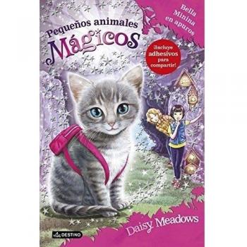 Bella Minina en apuros: Pequeños animales mágicos 4