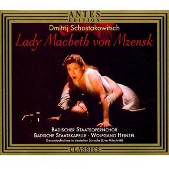 Shostakovich: Lady Macbeth of Mzensk (Complete Live Recording Karlsruhe June 1996)