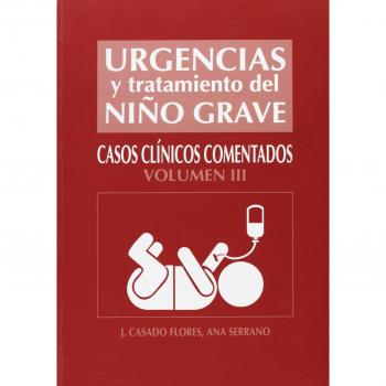 Urgencias y tratamiento del niño grave: casos clínicos comentados