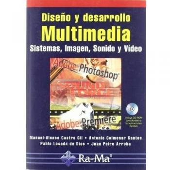 Diseño y desarrollo Multimedia: Sistemas, Imagen y Sonido