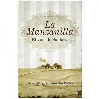 La Manzanilla, el vino de Sanlucar