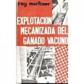 Explotación mecanizada del ganado vacuno