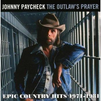 The Outlaws Prayer: Epic Country Hits 1971-1981