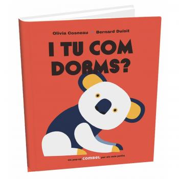 I tu com dorms?