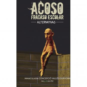 Acoso, fracaso escolar: Alternativas