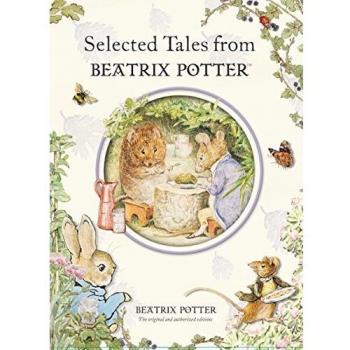 Beatrix Potter's Selected Tales: Peter Rabbit Collection