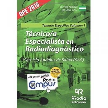 TÉCNICOS ESPECIALISTAS EN RADIODIAGNÓSTICO SERVICIO ANDALUZ DE SALUD SAS. TEMARIO ESPECÍFICO