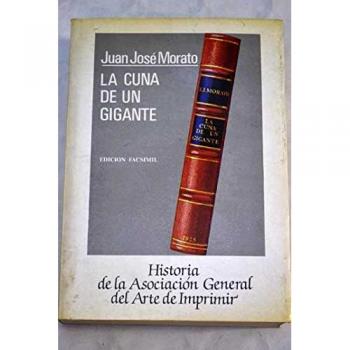 La cuna de un gigante. Historia de la Asociación General del Arte de Imprimir