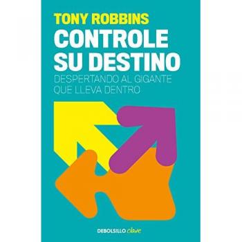 Controle Su Destino / Control Your Destiny: Awaken the Giant Within