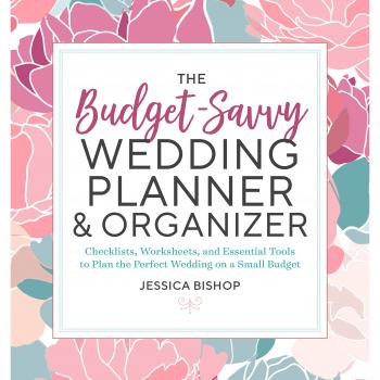 The Budget-Savvy Wedding Planner & Organizer: Checklists, Worksheets, and Essential Tools to Plan the Perfect Wedding on a Small Budget