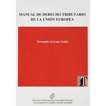 Manual de Derecho Tributario de la Unión Europea: 0