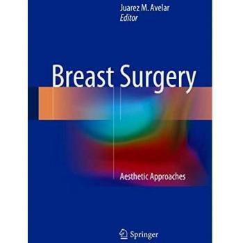 Breast Surgery: Aesthetic Approaches