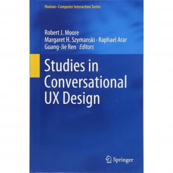 Studies in Conversational UX Design