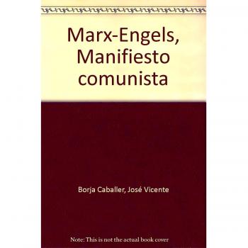 Karl Marx - Friedrich Engel - Manifiesto Comunista