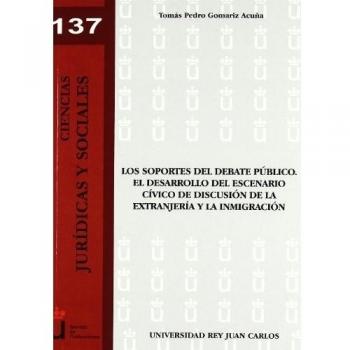 Los soportes del debate público. El desarrollo del escenario cívico de discusión de la extranjería y la inmigración