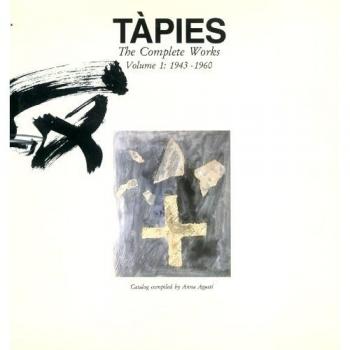Tàpies. Vol. I: 1943-1960