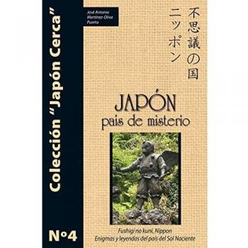 Japón, país de misterio: Enigmas y leyendas del país del Sol Naciente