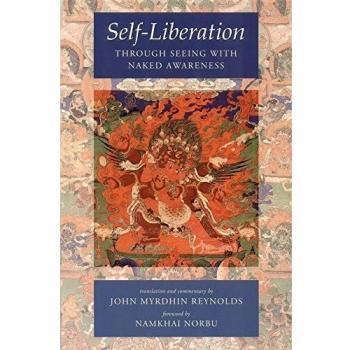 Self Liberation: Through Seeing with Naked Awareness