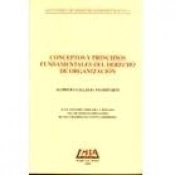 Conceptos Y Principios Fundamentales Del Derecho De Organiza