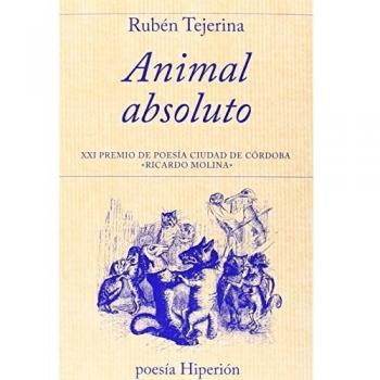 Animal absoluto: XXI Premio de Poesía Ciudad de Córdoba Ricardo Molina: 664